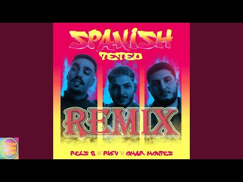 Spanish Teteo - Rels B, Rvfv, Omar Montes (Remix Official)