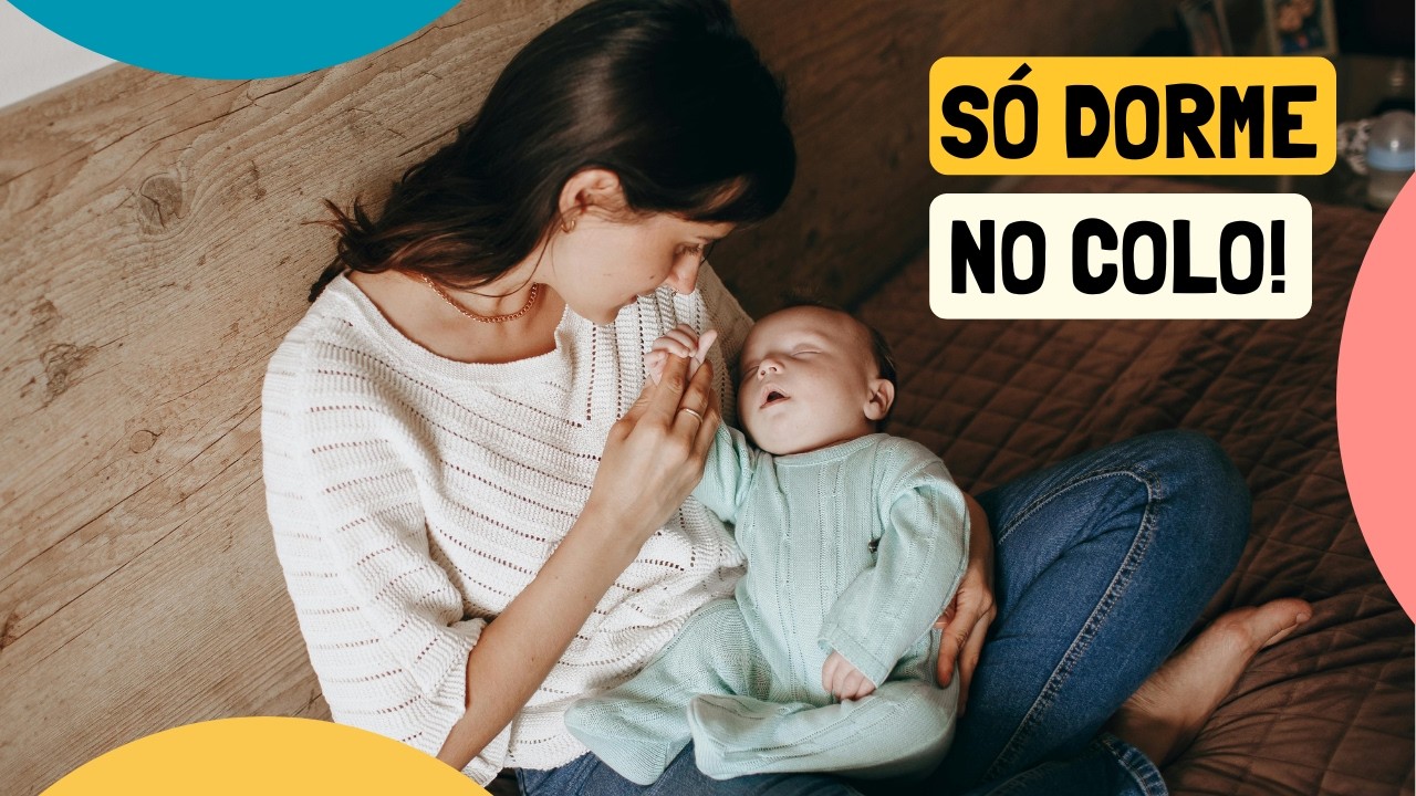 Meu Bebê Só Dorme no Colo: Acorda Quando Coloco no Berço!