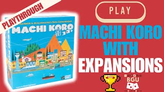 Machi Koro w/Both Expansions Playthrough + First Impressions