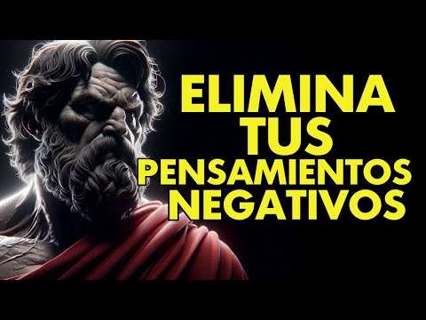 CÓMO ELIMINAR LOS PENSAMIENTOS NEGATIVOS y LIBERARTE DEL AUTOSABOTAJE | 12 LECCIONES de ESTOICISMO