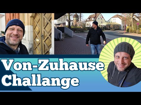 Von Zuhause Challange - mein persönlicher Beitrag aus dem Leinebergland zur Von-Zuhause-Challange
