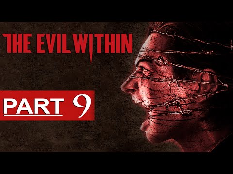 The Evil Within Walkthrough Part 9 [1080p HD] The Evil Within Gameplay - No Commentary
