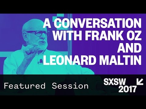 A Conversation with Frank Oz and Leonard Maltin — SXSW 2017