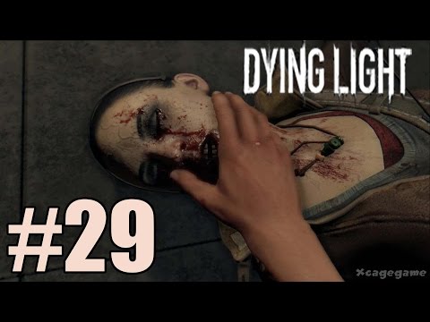 Dying Light - Walkthrough Gameplay Part 29  [ HD ]