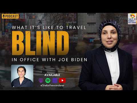 Travelling the World Blind: My Life as a Biden Special Advisor | Tackling Ableism | Sara Minkara