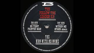 The Man with No Name - Painted Man