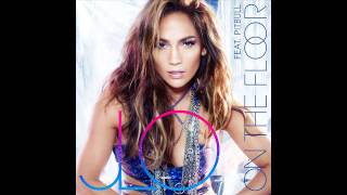 Jennifer Lopez feat. Pitbull - On The Floor (Lorya Bootleg Remix Edit)