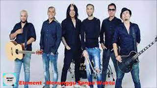 Download lagu Element - Menunggu Tanpa Waktu mp3 Download lagu Element - Menunggu Tanpa Waktu mp3