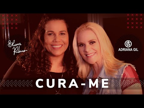 Cura-me - Adriana Gil feat. Eliana Ribeiro