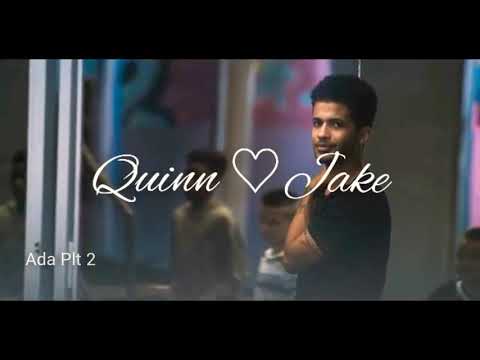 Quinn & Jake ~their love story❤|best moments
