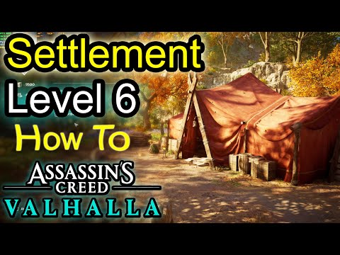 Assassins Creed Valhalla * How To Get MAX LEVEL SETTLEMENT LEVEL 6 AC Valhalla 2024**