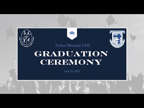 Fr Bressani CHS Graduation 2021