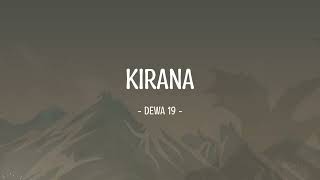 Download lagu Dewa 19 - Kirana - Lirik Musik Enak mp3