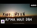 Apna Har Din - Audio Song | Golmaal 3 | Sanket Khankal | SAN MUSIC