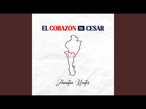 El Corazón Del Cesar (Curumaní Dios te Bendice)