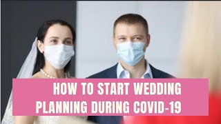 How to plan a Wedding during Covid