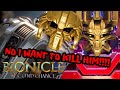 NO I WANT TO KILL HIM But It S Bionicle Transformers ONE