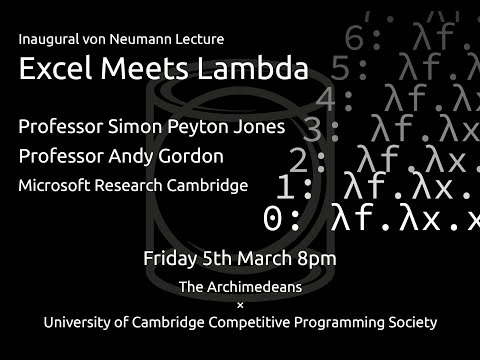 Excel Meets Lambda - Prof Simon Peyton Jones & Prof. Andy Gordon - The Archimedeans × UCCPS