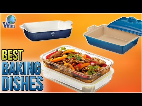 10 Best Baking Dishes