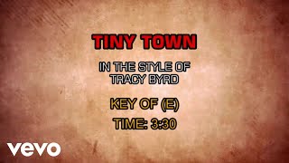 Tracy Byrd - Tiny Town (Karaoke)