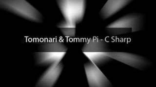Tomonari & Tommy Pi - C Sharp 2005