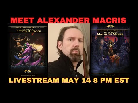 A Deep Dive Conversation With Alexander Macris of Autarch.  Creator of Adventurer Conqueror King