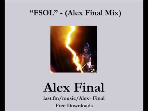 FSOL - (Alex Final Mix)