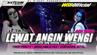 Download lagu DJ TRAP LEWAT ANGIN WENGI SAD VIBES | DJ RIECKY FUNDURACTION AND WSB mp3 Download lagu DJ TRAP LEWAT ANGIN WENGI SAD VIBES | DJ RIECKY FUNDURACTION AND WSB mp3