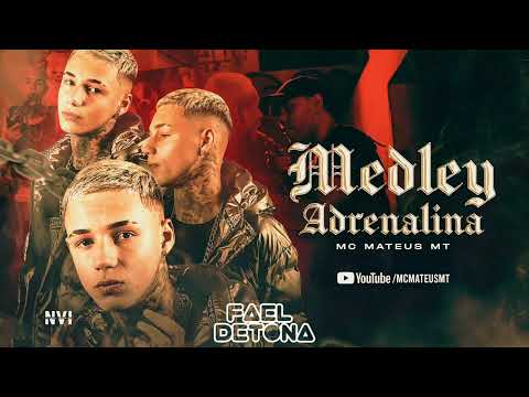 MC Mateus MT - Medley Adrenalina 1.0 (Música Oficial) 2023