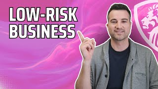 How to start a low-risk business