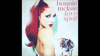 Bonnie Mckee - Love Spell