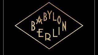 Babylon Berlin Music - Original Soundtrack Tracklist