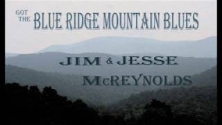 Blue Ridge Mountain Blues, Jim &amp; Jesse