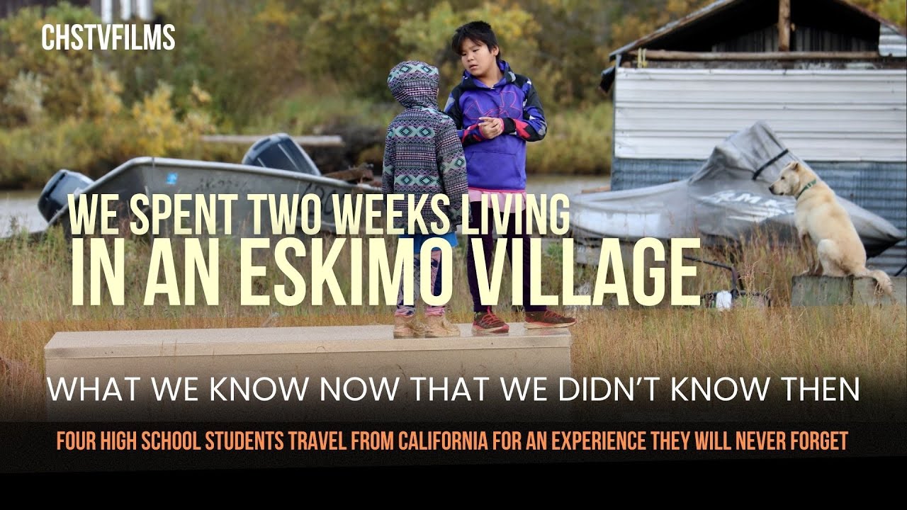LIVING IN A YUPIK VILLAGE IN REMOTE ALASKA - What We Know Now That We Didn't Know Then