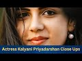 Actress Kalyani Priyadarshan Close Ups