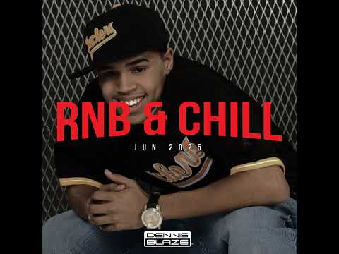 RNB & Chill (New RNB Cuts + Throwback R&B Heat) June 2025 (Cover: Chris Brown) Ep. #498