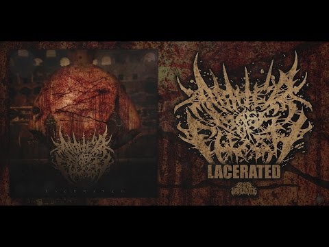 ABATED MASS OF FLESH - LACERATED [OFFICIAL ALBUM STREAM] (2017) SW EXCLUSIVE