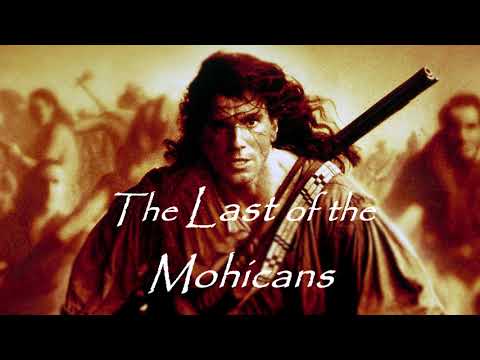 The Last of The Mohicans - Main Theme Extended