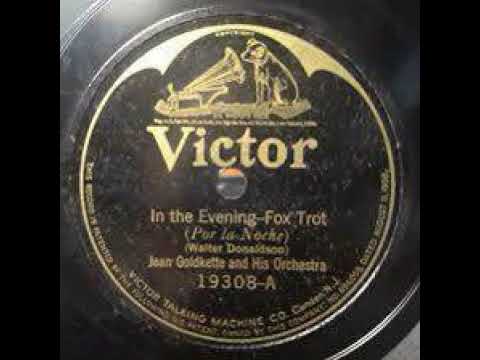 Jean Goldkette And His Orchestra "In The Evening" (Detroit, Mar 27, 1924) - Victor 19308.