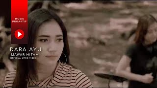 Download lagu Dara Ayu - Mawar Hitam mp3