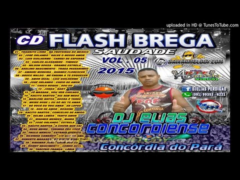 Cd Flash Brega Saudade Vol.05 2015 Dj Elias Concórdiense