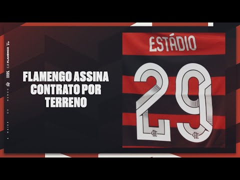 Flamengo signs contract for land in Gasometer