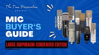 Video thumbnail for A Mic Buyer's Guide: Large Diaphragm Condenser Edition by The Time Preservation Society