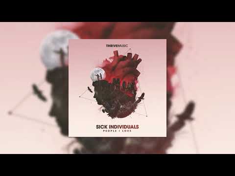 SICK INDIVIDUALS ft. Stevie Appleton - People I Love [Cover Art]