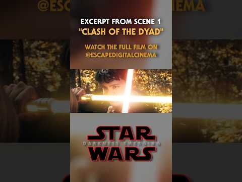 "Clash of the Dyad" - STAR WARS: Darkness Emerging #starwars #jedi #sith #starwarsfan