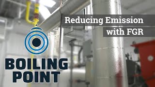 Reducing Boiler Emissions with Flue Gas Recirculation - Boiling Point