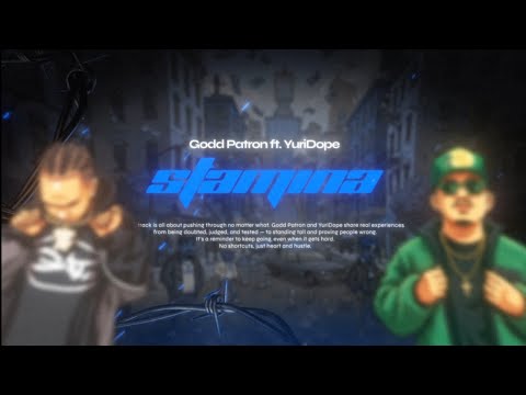 STAMINA - GODD PATRON FT. YURIDOPE ( OFFICIAL LYRICS VIDEO ) 