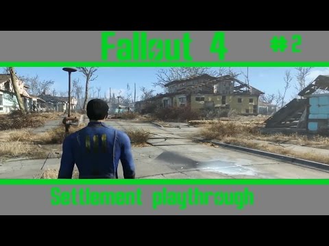 Fallout 4 Settlement Playthrough - Part 2 Sanctuary