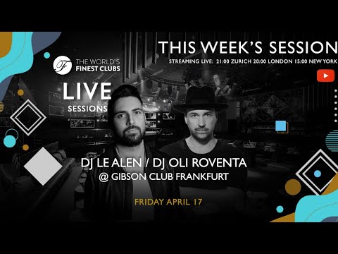 FC Live Session with DJ Le Alen and DJ Oli Roventa from Gibson Club