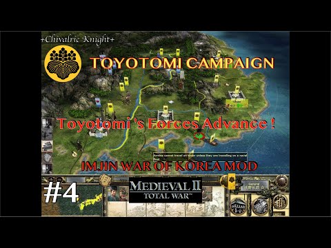 Imjin War of Korea ep4 Toyotomi 's forces advance ! : Medieval 2 Total War Mod